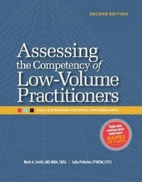 Enlarge image Cover: Assessing the Competency of Low-Volume Practitioners - Hcpro Inc.