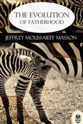 Cover: The Evolution of Fatherhood - Simon + Schuster LLC