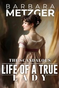 Cover: The Scandalous Life of a True Lady - Simon + Schuster LLC