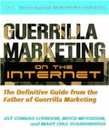Cover: Guerilla Marketing on the Internet: The Definitive Guide from the Father of Guerilla Marketing - Entrepreneur Press
