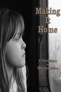Cover: Making It Home - Maryann Miller