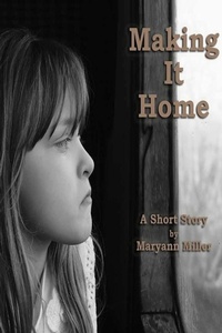 Enlarge image Cover: Making It Home - Maryann Miller