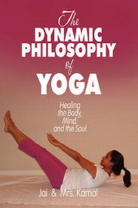 Abbildung von: The Dynamic Philosophy of Yoga - America Star Books