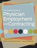 Cover: The Greeley Guide to Physician Employment and Contracting - Hcpro, a Division of Simplify Compliance