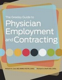 Enlarge image Cover: The Greeley Guide to Physician Employment and Contracting - Hcpro, a Division of Simplify Compliance