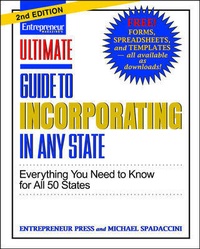 Enlarge image Cover: Ultimate Guide to in Incorporating Any State, Second Edition - Entrepreneur Press