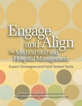 Cover: Engage and Align the Medical Staff and Hospital Management - Hcpro, a Division of Simplify Compliance