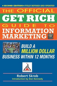 Abbildung von: Official Get Rich Guide to Information Marketing: Build a Million Dollar Business Within 12 Months - Entrepreneur Press