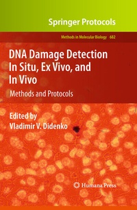 Abbildung von: DNA Damage Detection In Situ, Ex Vivo, and In Vivo - Humana Press Inc.