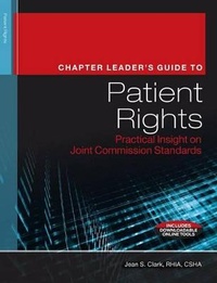Abbildung von: The Chapter Leader's Guide to Patient Rights - Hcpro, a Division of Simplify Compliance
