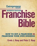 Cover: Franchise Bible 7/E: How to Buy a Franchise or Franchise Your Own Business - Entrepreneur Press