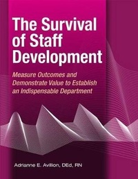 Enlarge image Cover: The Survival of Staff Development - Hcpro, a Division of Simplify Compliance