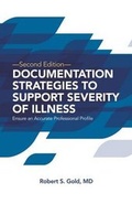 Cover: Documentation Strategies to Support Severity of Illness: Ensure an Accurate Professional Profile - Hcpro Inc.