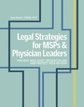 Cover: Legal Strategies for Msps and Physician Leaders - Hcpro, a Division of Simplify Compliance