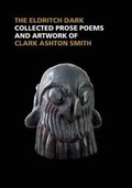 Cover: In the Realms of Mystery and Wonder: The Prose Poems and Artwork of Clark Ashton Smith - Centipede Press