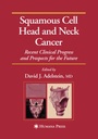 Cover: Squamous Cell Head and Neck Cancer - Humana Press Inc.