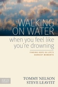 Cover: Walking on Water When You Feel Like You're Drowning - Focus on the Family
