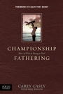 Cover: Championship Fathering - Focus on the Family
