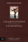 Cover: Championship Fathering - Focus on the Family