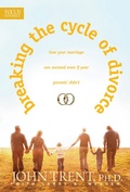 Cover: Breaking the Cycle of Divorce - Focus on the Family