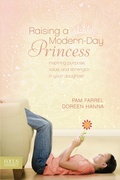Cover: Raising a Modern-Day Princess - Focus on the Family