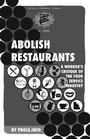 Cover: Abolish Restaurants - PM Press