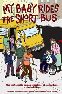 Enlarge image Cover: My Baby Rides the Short Bus - PM Press