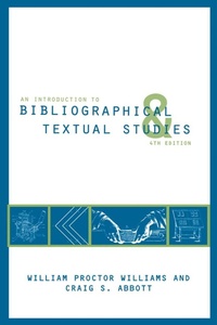 Enlarge image Cover: An Introduction to Bibliographical and Textual Studies - Modern Language Association of America
