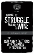 Cover: Daring to Struggle, Failing to Win - PM Press