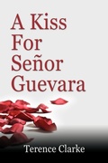 Cover: A Kiss for Senor Guevara - Booklocker Inc.,US