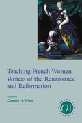 Cover: Teaching French Women Writers of the Renaissance and Reformation - Modern Language Association of America