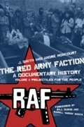 Cover: The Red Army Faction Volume 1: Projectiles for the People - PM Press