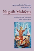 Cover: Approaches to Teaching the Works of Naguib Mahfouz - Modern Language Association of America