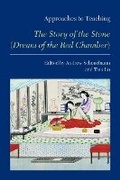 Cover: Approaches to Teaching "the Story of the Stone" (Dream of the Red Chamber) - Modern Language Association of America