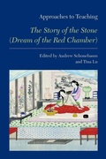 Cover: Approaches to Teaching "the Story of the Stone" (Dream of the Red Chamber) - Modern Language Association of America