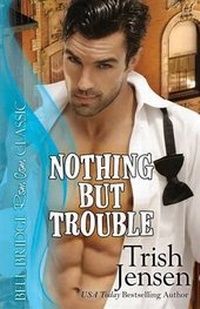Enlarge image Cover: Nothing But Trouble - Bell Bridge Books