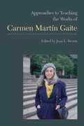 Cover: Approaches to Teaching the Works of Carmen Martin Gaite - Modern Language Association of America