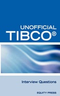 Cover: Unofficial Tibco (R) Business Workst Interview Questions, Answers, and Explanations - Equity Press