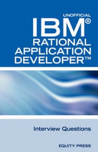 Enlarge image Cover: IBM Rational Application Developer Interview Questions - Equity Press