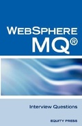 Cover: IBM (R) Mq Series (R) and Websphere Mq (R) Interview Questions, Answers, and Explanations - Equity Press