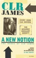 Cover: New Notion, A: Two Works by C.L.R. James - PM Press