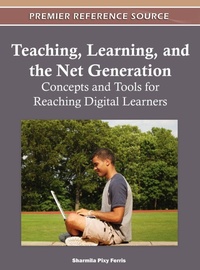 Enlarge image Cover: Teaching, Learning, and the Net Generation - Business Science Reference