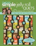 Cover: Super Simple Jelly Roll Quilts With Alex Anderson & Liz Aneloski - C & T Publishing