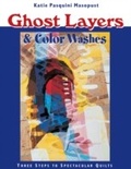 Cover: Ghost Layers & Color Washes - C&T Publishing