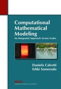 Enlarge image Cover: Computational Mathematical Modeling - Society for Industrial & Applied Mathematics,U.S.