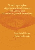 Cover: Semi-Lagrangian Approximation Schemes for Linear and Hamilton-Jacobi Equations - Society for Industrial & Applied Mathematics,U.S.