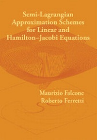 Enlarge image Cover: Semi-Lagrangian Approximation Schemes for Linear and Hamilton-Jacobi Equations - Society for Industrial & Applied Mathematics,U.S.