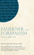 Cover: Faulkner and Formalism - University Press of Mississippi