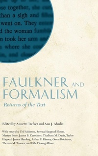 Enlarge image Cover: Faulkner and Formalism - University Press of Mississippi