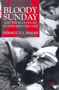 Cover: Bloody Sunday and the Rule of Law in Northern Ireland - Palgrave Macmillan